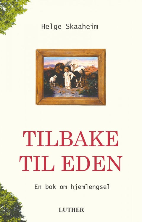 Tilbake til Eden - en bok om hjemlengsel