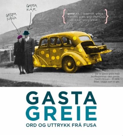 Gasta greie - ord og uttrykk frå Fusa