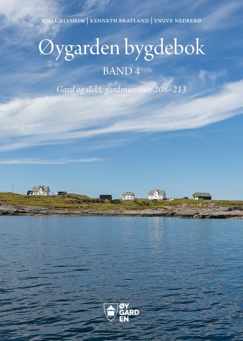 Øygarden bygdebok - Band 4 : Gard og slekt, gardsnummer 208-213