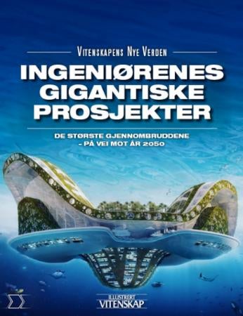 Ingeniørenes gigantprosjekter