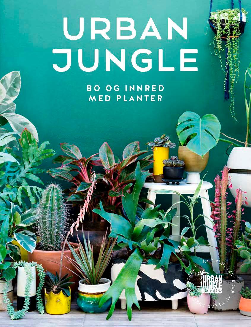 Urban jungle - bo og innred med planter