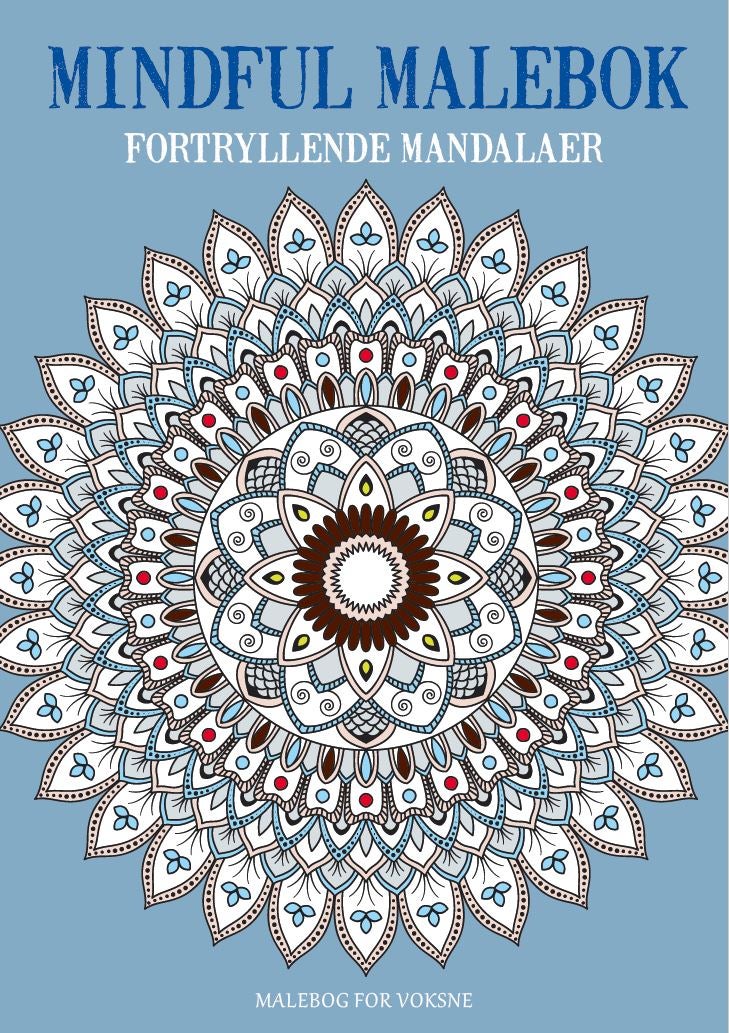 Mindful malebok - fortryllende mandalaer