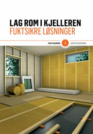 Lag rom i kjelleren - fuktsikre løsninger