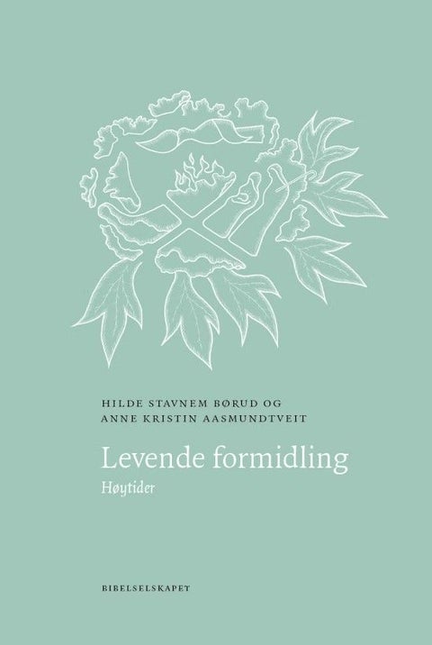Levende formidling - høytider : arbeidshefte