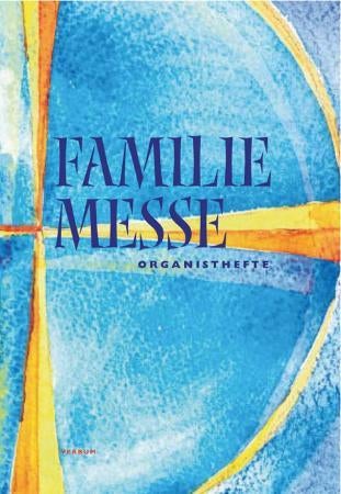 Familiemesse - organisthefte