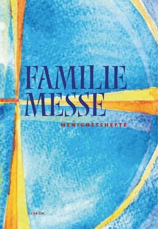 Familiemesse - menighetshefte