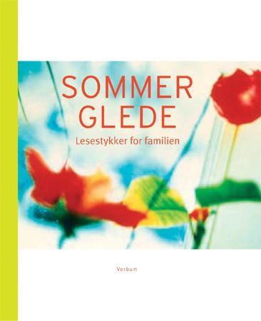 Sommerglede - lesestykker for familien