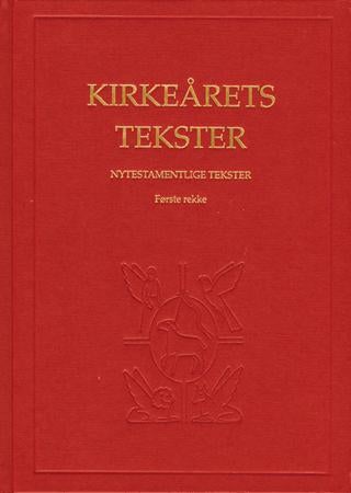 Kirkeårets tekster - nytestamentlige tekster : første rekke
