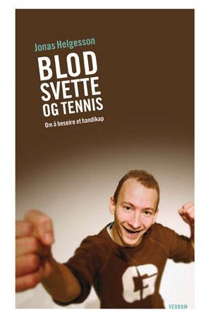 Blod, svette og tennis - om å beseire et handikap