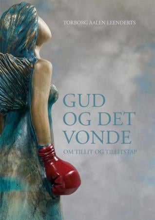Gud og det vonde - om tillit og tillitstap