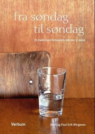 Fra søndag til søndag - et møte med kirkeårets tekster 1. rekke