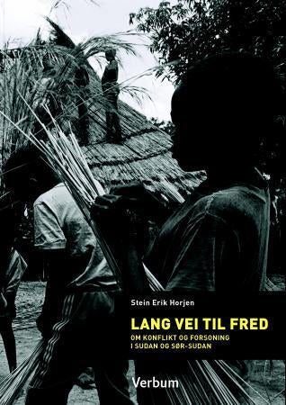 Lang vei til fred - om konflikt og forsoning i Sudan og Sør-Sudan