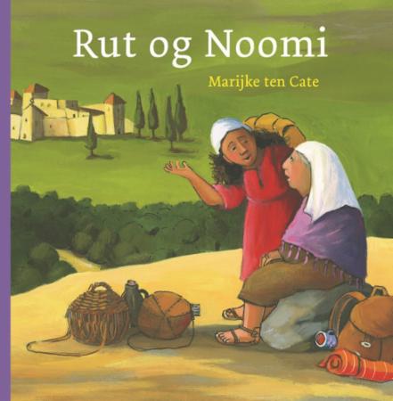 Rut og Noomi - min biletbibel - minibok : Rut 1-4