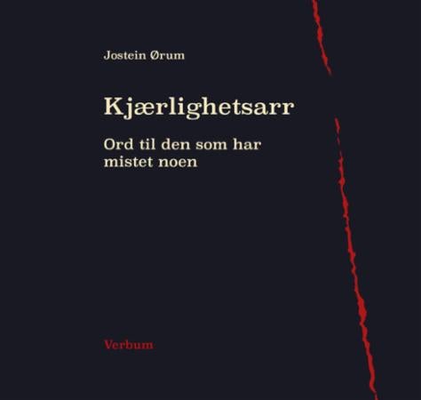 Kjærlighetsarr - ord til den som har mistet noen