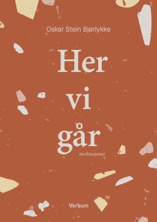 Her vi går - meditasjonar