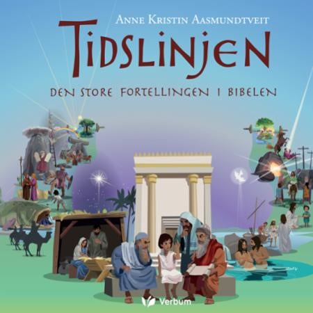 Tidslinjen - den store fortellingen i Bibelen