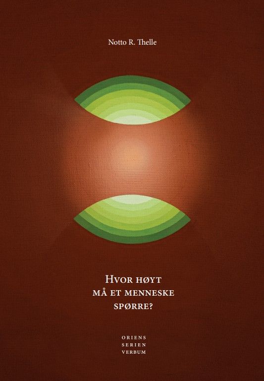 Bilde av Hvor Høyt Må Et Menneske Spørre? Av Notto R. Thelle