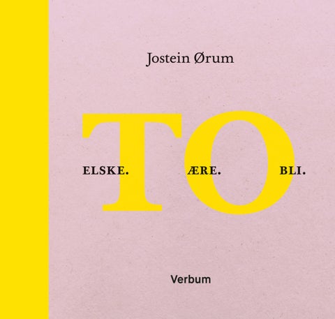 To - elske., ære. bli.