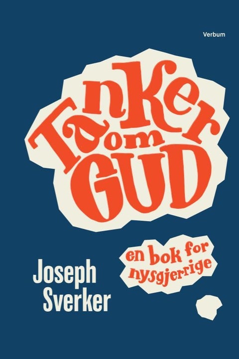 Tanker om Gud - en bok for nysgjerrige