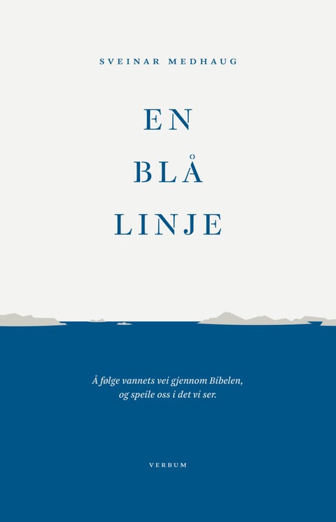 En blå linje - å følge vannets vei gjennom Bibelen, og speile oss i det vi ser