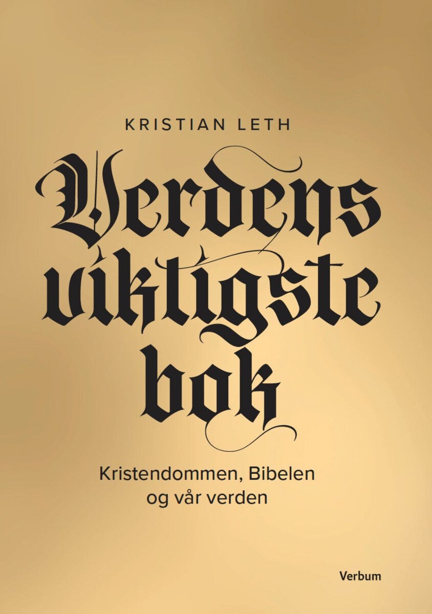 Verdens viktigste bok - kristendommen, Bibelen og vår verden