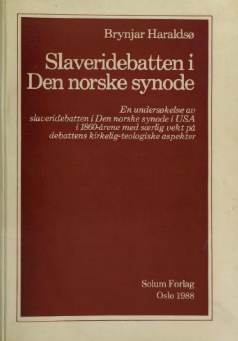 Bilde av Slaveridebatten I Den Norske Synode Av Brynjar Haraldsø