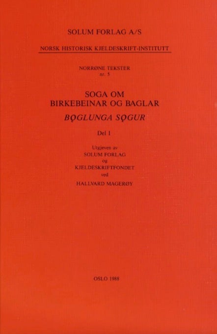 Soga om birkebeinar og baglar - del 1. Boglunga sogur