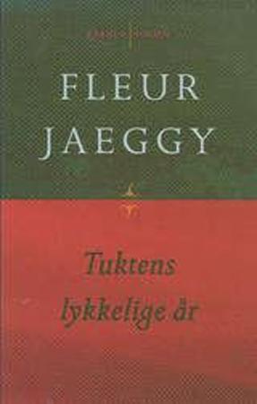 Tuktens lykkelige år