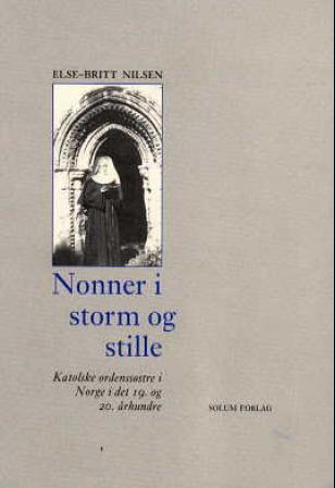 Bilde av Nonner I Storm Og Stille Av Else-britt Nilsen