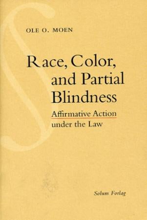 Race, color and partial blindness - affirmative action under the law