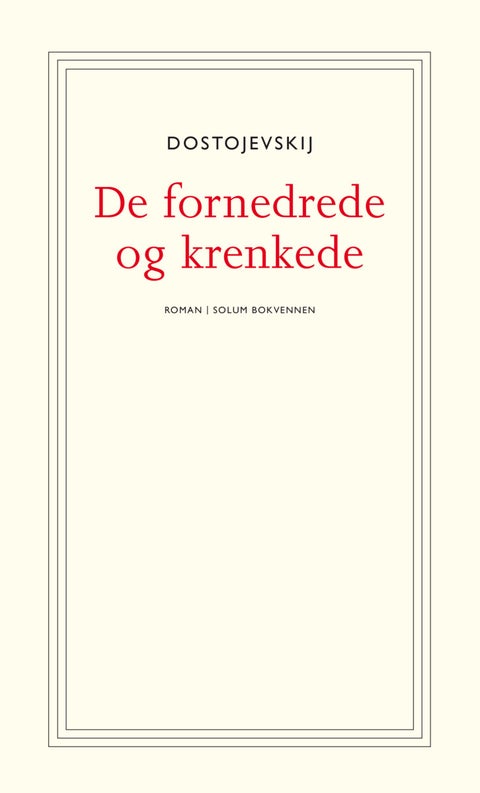 De fornedrede og krenkede