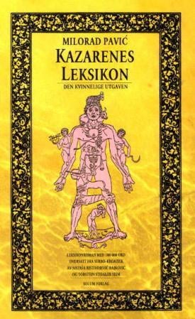 Kazarenes leksikon - den kvinnelige utgaven : leksikonroman med 100 000 ord
