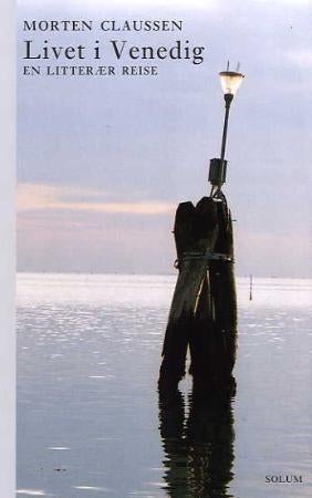 Livet i Venedig - en litterær reise