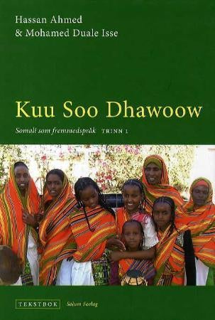 Kuu soo dhawoow - somali som fremmedspråk : tekstbok, trinn 1