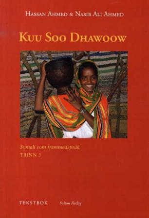 Kuu soo dhawoow - somali som fremmedspråk : tekstbok, trinn 3