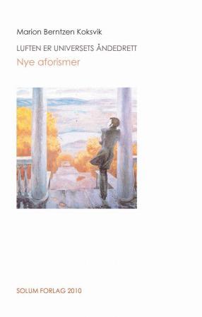 Luften er universets åndedrett - nye aforismer