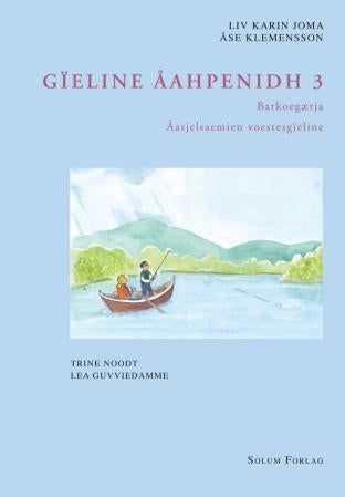 Gïeline åahpenidh 3 - Barkoegærja : åarjelsaemien voestesgïeline