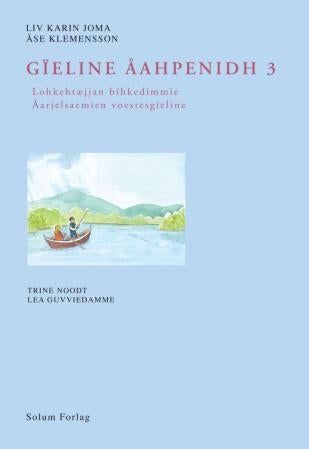 Gïeline åahpenidh 3 - Lohkehtæjjan bïhkedimmie : åarjelsaemien voestesgïeline