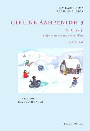 Gïeline åahpenidh 3 - Barkoegærja : åarjelsaemien mubpiegïeline