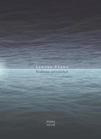 Svalenes søvnløshet - dikt i utvalg