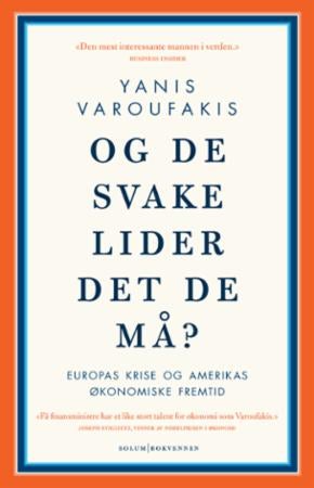 Og de svake lider det de må? - Europas krise og Amerikas økonomiske fremtid