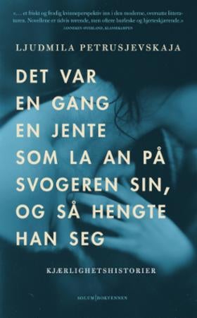 Det var en gang en jente som la an på svogeren sin, og så hengte han seg - kjærlighetshistorier