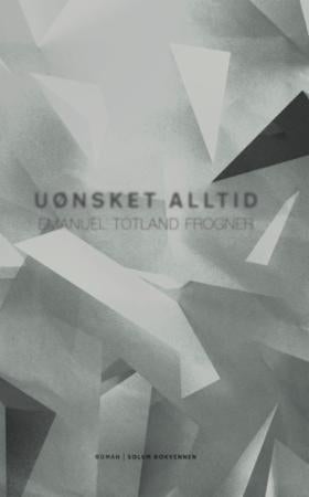 Uønsket alltid - roman