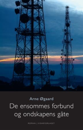 De ensommes forbund og ondskapens gåte - roman