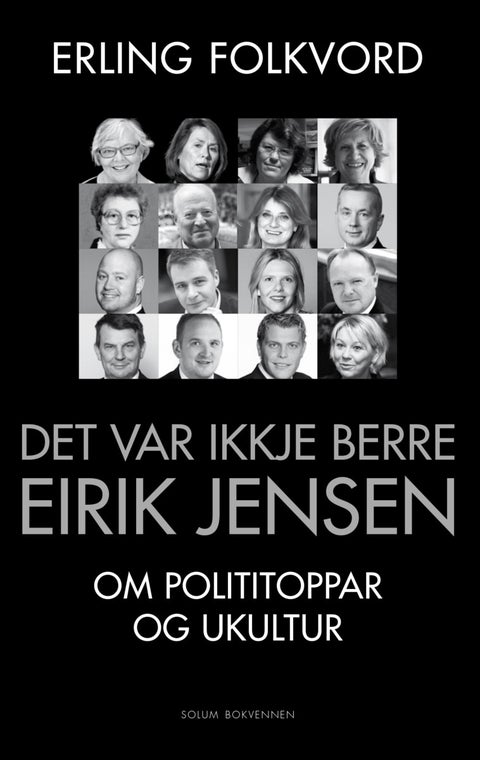 Det var ikkje berre Eirik Jensen - om polititoppar og ukultur
