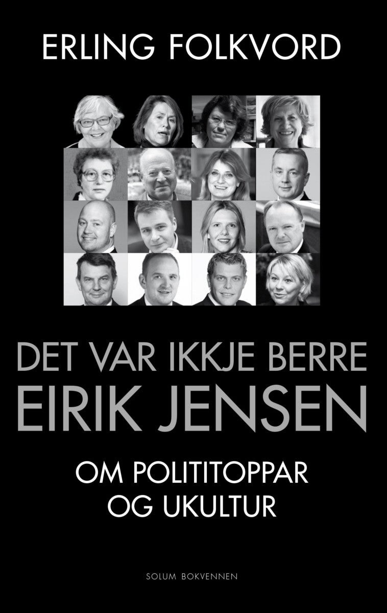 Det var ikkje berre Eirik Jensen - om polititoppar og ukultur