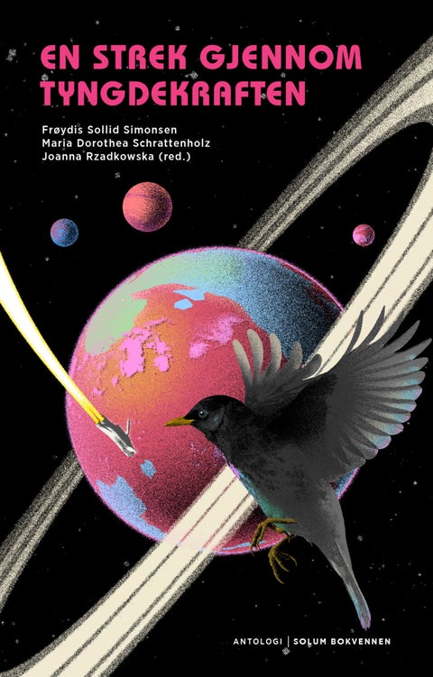 En strek gjennom tyngdekraften - antologi