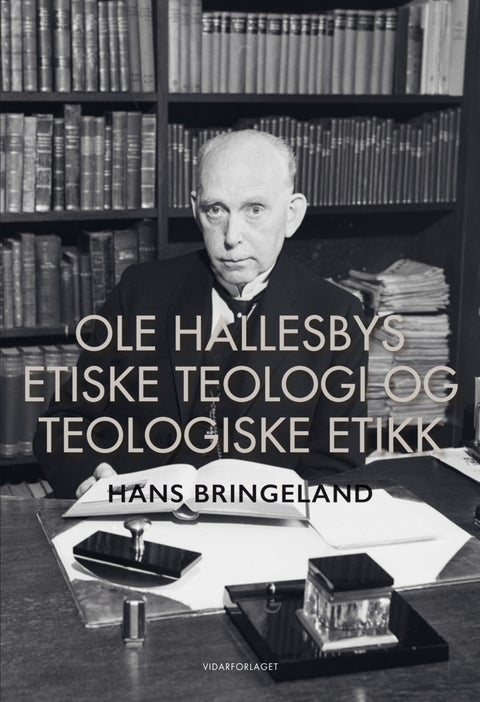 Ole Hallesbys etiske teologi og teologiske etikk - pietistisk morallære mellom kantiansk formalisme og biblistisk kasuistikk