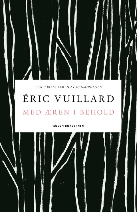 Med æren i behold - en historie