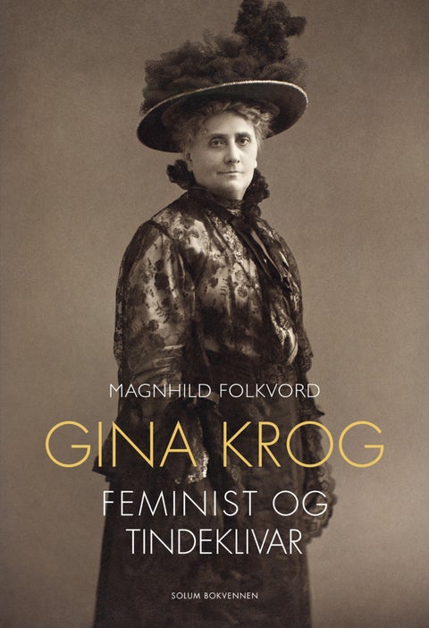 Gina Krog - feminist og tindeklivar